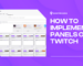 How to implement panels on Twitch